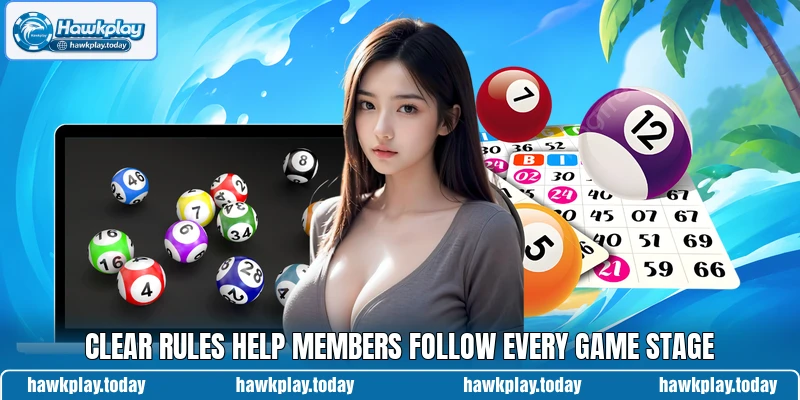 Clear rules help members follow every game stage