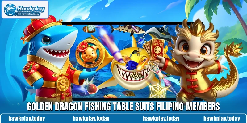 Golden Dragon Fishing table suits Filipino members Golden Dragon Fishing table suits Filipino members