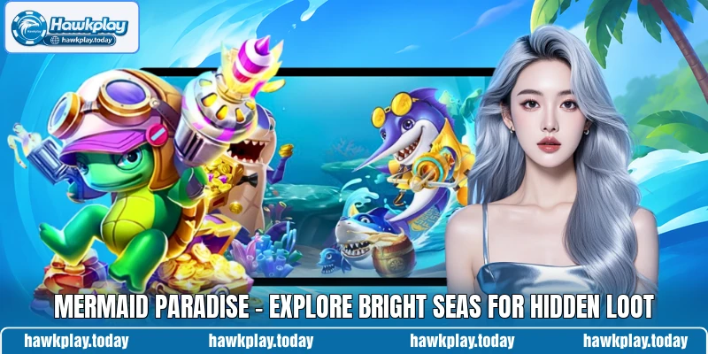 Mermaid Paradise - Explore Bright Seas For Hidden Loot
